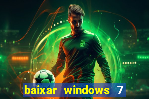 baixar windows 7 ultimate 64 bits com todos os drivers